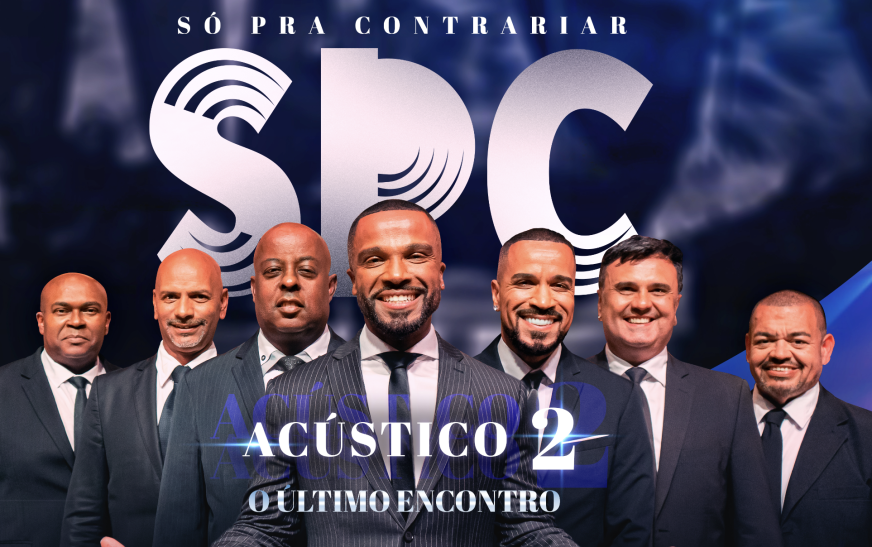 Turnê de Despedida “SPC Acústico 2 – O Último Encontro” com Alexandre Pires e Só Pra Contrariar